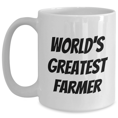Image of Funny Farmer Gifts, World's Greatest Farmer White Coffee Mug, Mother's Day Unique Gifts from Family to Farmer, 'You're the Best' Quote - Main