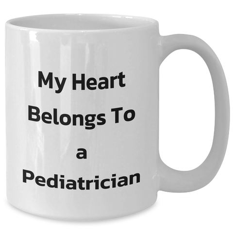 Image of Funny Pediatrician Gifts - My Heart Belongs To A Pediatrician White Coffee Mug, 11oz or 15oz, Gift from Friends or Family for Father's Day - Additional