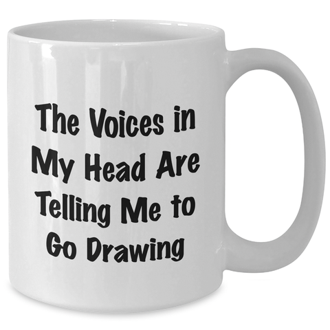 Image of Funny Drawing Quotes Funny White Coffee Mug Gifts for Drawing Enthusiasts on Mother's Day Unique Gifts from Friends - Additional