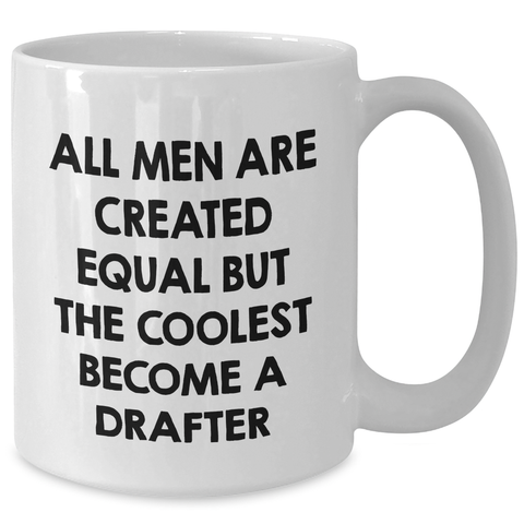 Image of Funny Drafter Quote White Coffee Mugs Gifts from Friends for Drafter Men, Inspirational Mother's Day Unique Gifts - Additional
