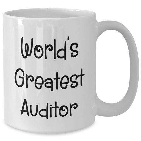 Image of Gifts from Friends for World's Greatest Auditor on Mother's Day - White Coffee Mug, Funny Quote, 11oz or 15oz, Ceramic, Microwave, Dishwasher Safe - Additional