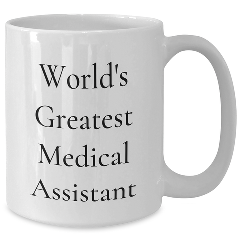 Image of Funny Medical Assistant Gifts from Mom, World's Greatest Medical Assistant White Coffee Mug for Medical Assistant on Mother's Day, Gifts from Mom to Medical Assistant, Funny Quote - Additional