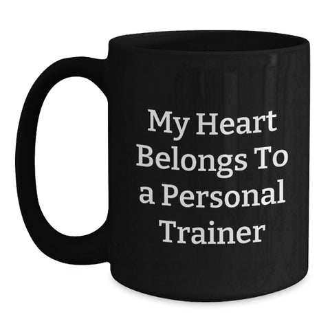 Image of Personal Trainer Gifts, Funny Black Coffee Mug, My Heart Belongs To A Personal Trainer, Birthday Unique Gifts from Friends to Personal Trainer - Main