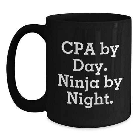 Image of Funny CPA Gifts for Men, Black Coffee Mug with Cpa By Day. Ninja By Night. Quote, Unique Graduation Unique Gifts from Friends - Main