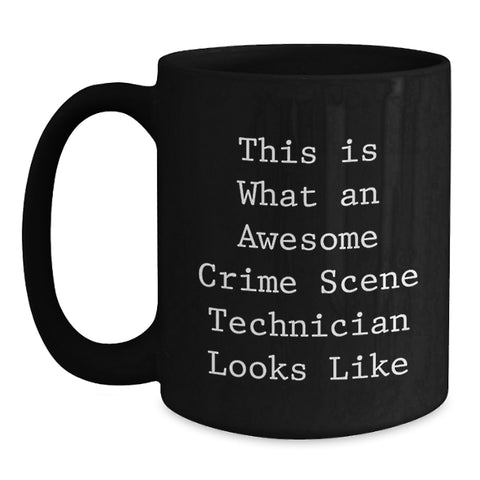 Image of Crime Scene Technician Gifts from Friends - Funny Quote Black Coffee Mug for Birthday, Unique Mugs for Crime Scene Technician Enthusiasts, Gifts for Crime Scene Technician Men - Main