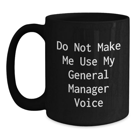 Image of Funny General Manager Gifts for Christmas Unique Black Coffee Mugs from Friends and Family - Main