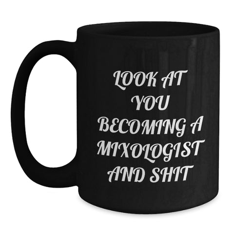Image of Funny Mixologist Gifts from Friends for Christmas Unique Black Coffee Mugs - Become a Mixologist and Shit, 15oz or 11oz - Main