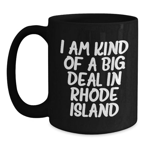 Image of Rhode Island Gifts from Friends, I Am Kind Of A Prime Selection, Funny Graduation Unique Gifts for Men, Women, Family, and Coworkers - Main