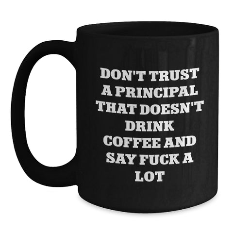 Image of Funny Principal Quotes Black Coffee Mugs Gifts from Friends for Graduation - Main