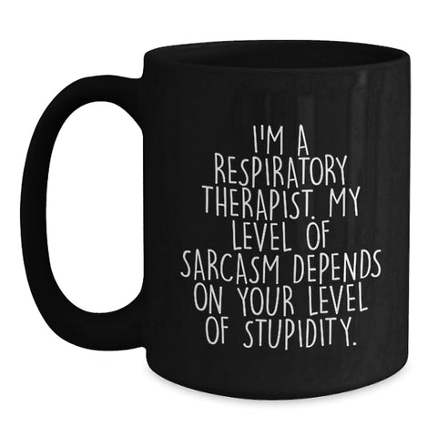 Image of Funny Respiratory Therapist Gifts for Men - Black Coffee Mug with Sarcasm Humor, Perfect for Valentine's Unique Gifts from Friends - Main
