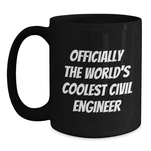 Image of Funny Civil Engineer Quotes Black Coffee Mug Gifts for Civil Engineer Mom on Mother's Day from Family - Main