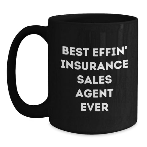 Image of Insurance Sales Agent Funny Quote Black Coffee Mug Gifts from Men for Coworkers on Valentine's - Main