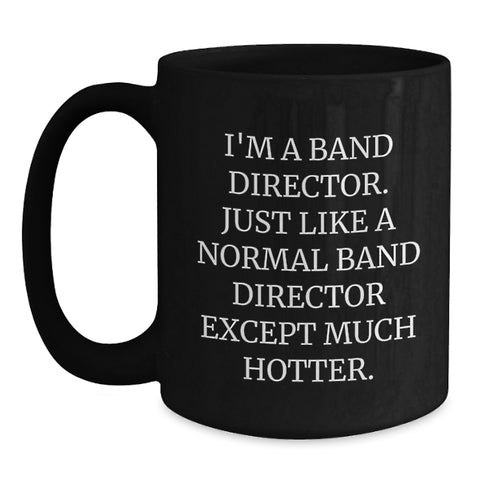 Image of Funny Band Director Gifts from Men to Band Directors for Graduation Unique Black Coffee Mugs - Main