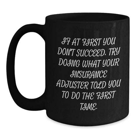 Image of Funny Insurance Adjuster Mug Gifts from Friends, Insurance Adjuster Humor for Insurance Adjuster Mom, 11oz Ceramic Coffee Mug for Mom with Funny Quote - Main