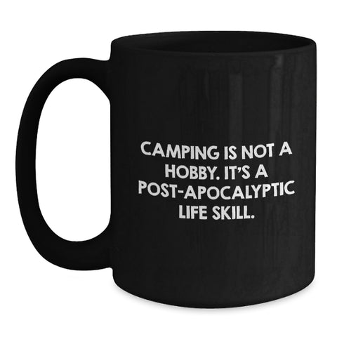 Image of Camping Humor Black Coffee Mug - Gifts from Family for Camping Friends, Perfect for Outdoor Enthusiasts, Funny Camping Mugs, Unique Christmas Unique Gifts - Main