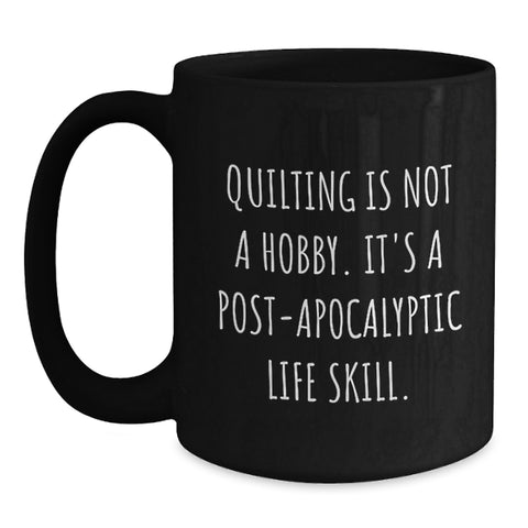 Image of Quilting Gifts for Quilting Enthusiasts, Funny Black Coffee Mug, Gifts from Friends and Family, 11oz/15oz, Christmas Unique Mugs - Main
