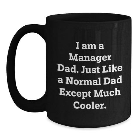 Image of Funny Manager Dad Gifts - Black Coffee Mug for Mom's Special Day from Husband - Main