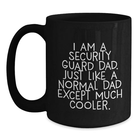 Image of Funny Security Guard Gifts from Dad - Cool Black Coffee Mug for Security Guard Men on Birthday Unique Gifts - Main