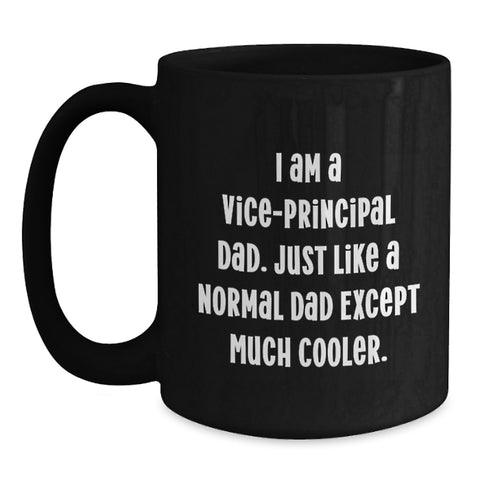 Image of Funny Vice-principal Gifts for Men - I Am A Vice-principal Dad, Gifts from Dad, Vice-principal Unique Mother's Day Unique Gifts - Main