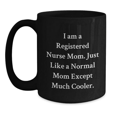 Image of Gifts from Men to Registered Nurse Mom, Black Coffee Mugs for Daughter, Mother's Day Unique Gifts - Main
