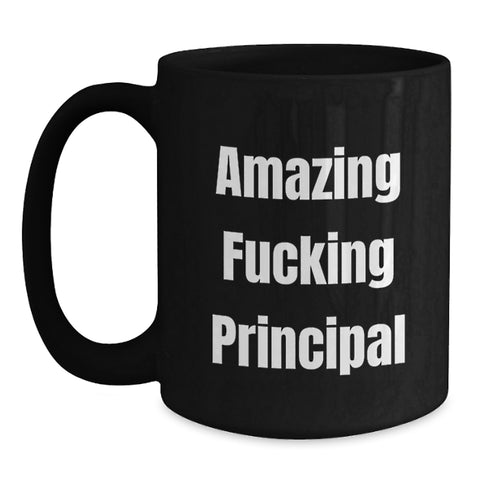Image of Funny Principal Gifts, Black Coffee Mug for Men, Gifts from Friends for Graduation Unique Principal, 'Amazing F--king Principal' Quote - Main