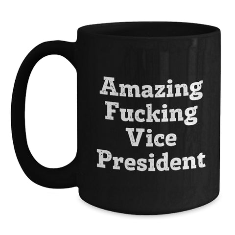 Image of Gifts for Vice President, Funny Vice President Black Coffee Mug, Perfect Graduation Unique Gifts from Friends - Main