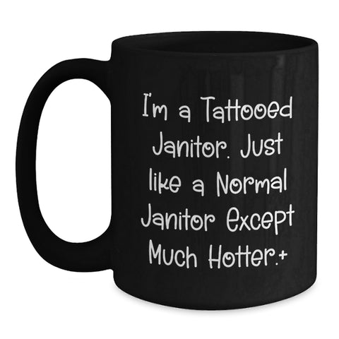 Image of Funny Janitor Gifts from Men to Janitor Friends for Graduation Unique Gifts Black Coffee Mug - Main