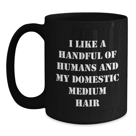 Image of Funny Domestic Medium Hair Graduation Unique Gifts - Black Coffee Mug for Domestic Medium Hair Lover Friends and Family - Main