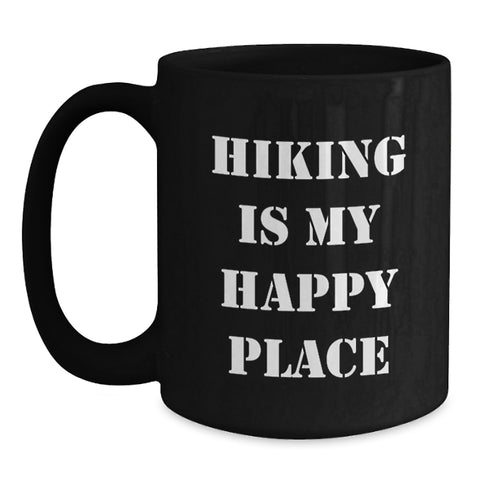 Image of Hiking Enthusiasts Gifts from Friends for Hiking Lovers, 'Hiking Is My Happy Place' Black Coffee Mug, Graduation Unique Gifts, 11oz or 15oz - Main