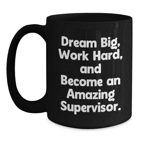 Image of Funny Supervisor Quotes Black Coffee Mug Gifts from Friends for Supervisor on Christmas - Main