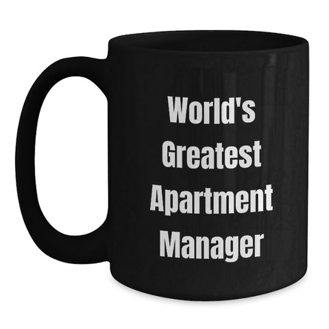 Image of Funny Apartment Manager Gifts for Men, World's Greatest Quote Black Coffee Mug, Graduation Unique Gifts from Friends - Main