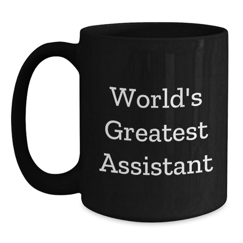 Image of Funny World's Greatest Assistant Black Coffee Mug Gifts from Friends for Assistant, Unique Graduation Gift - Main