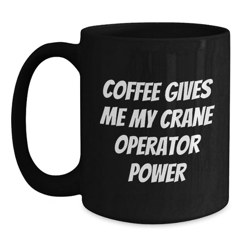 Image of Crane Operator Fun Mugs Gifts for Men Birthday Unique Coffee Lovers - Main