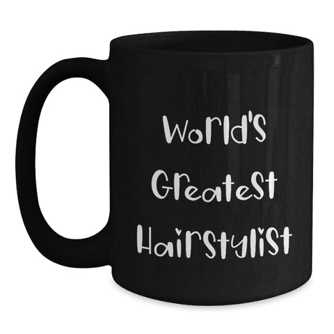 Image of Funny World's Greatest Hairstylist Gifts for Hairstylists from Friends and Family, Black Coffee Mug for Graduation Unique Gifts - Main