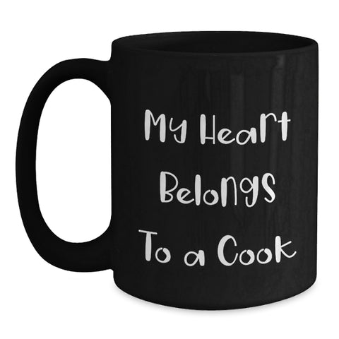 Image of Funny Quote My Heart Belongs To A Cook Black Coffee Mug Gifts for Cook from Men Christmas Unique Gifts - Main