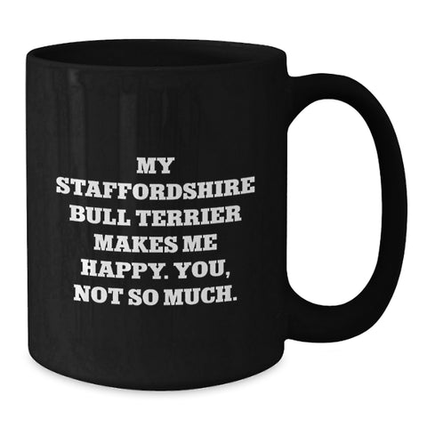 Image of Funny Staffordshire Bull Terrier Dog Lover Gifts for Valentine's, Black Coffee Mug from Husband, Funny Quote Staffordshire Bull Terrier Dog Enthusiast - Additional