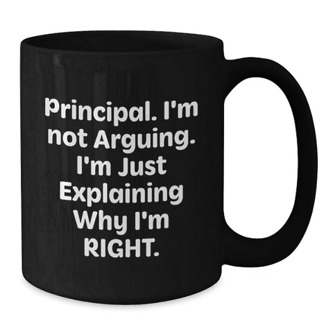 Image of Principal Gifts from Friends, Funny Quote Black Coffee Mug, Graduation Unique Gifts for Him - Additional