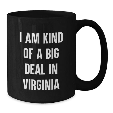 Image of Virginia Gifts, Funny Quote Coffee Mugs, Birthday Unique Gifts from Friends, Gifts for Virginia Men, I Am Kind Of A Prime Selection Mug - Additional