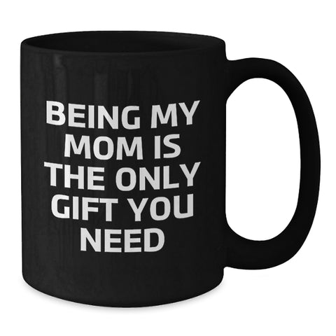 Image of Funny Mom Gifts, Black Coffee Mug, Inspirational Quote Gifts from Women to Mom this Christmas - Additional