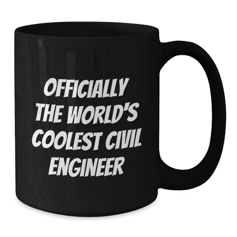 Image of Funny Civil Engineer Quotes Black Coffee Mug Gifts for Civil Engineer Mom on Mother's Day from Family - Additional