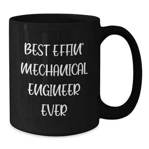 Image of Gifts from Friends for Mechanical Engineers - Best Effin' Mechanical Engineer Ever Ceramic Black Coffee Mug for Dad's Unique Father's Day Unique Gifts - Additional