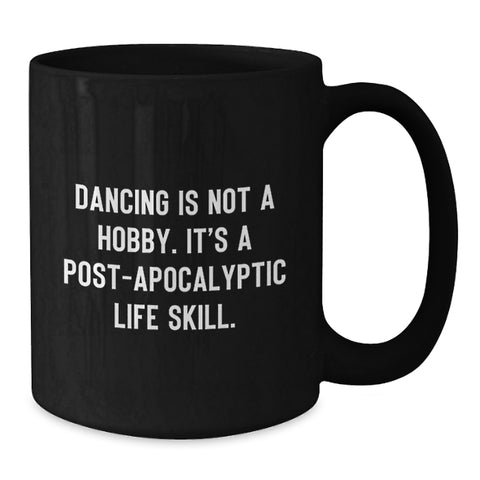 Image of Funny Dancing Gifts for Men, Women, or Friends - Black Coffee Mug for Dancing Enthusiasts Birthday Unique Gifts from Family - Additional