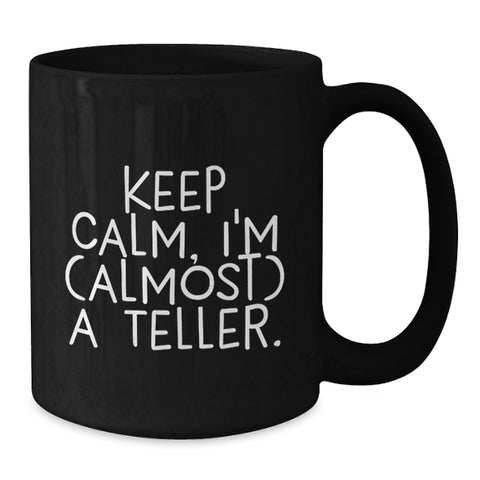 Image of Funny Teller Gifts from Friends, Black Coffee Mugs for Teller, Inspirational Keepsake Graduation Unique Ideas - Additional