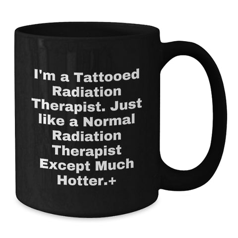 Image of Funny Radiation Therapist Gifts from Friends to Men Black Coffee Mug for Graduation Unique - Additional