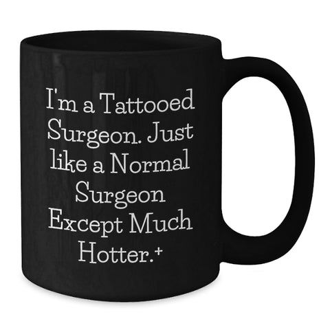 Image of Surgeon Gifts for Friends - Funny Black Coffee Mug, Unique Graduation Gifts from Friends to Men, Women, or Family - Additional