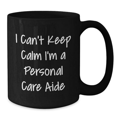 Image of Funny Personal Care Aide Gifts for Her from Friends, Unique Graduation Gift for Women Personal Care Aide Enthusiasts, Funny I'm A Personal Care Aide Black Coffee Mug - Additional