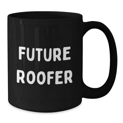 Image of Funny Roofer Gifts from Friends for Future Roofer Birthday Unique Gifts, Black Coffee Mug - Additional