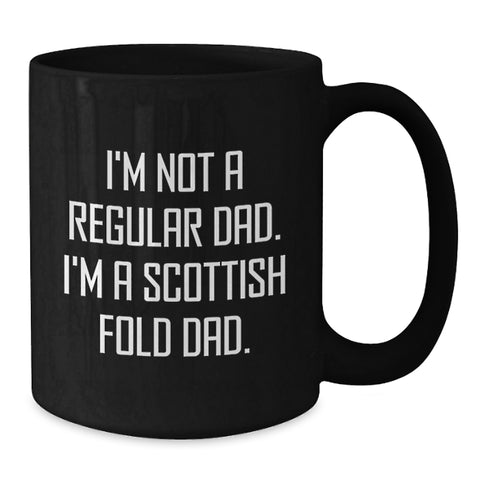 Image of Scottish Fold Cat Lover Gifts from Dad - Funny Quote Coffee Mug for Men, Women, Friends, Coworkers, Family - Unique Graduation Gifts for Him, Her, or Anyone - Additional
