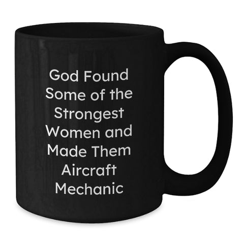 Image of Funny Aircraft Mechanic Gifts for Men Women Friends Coworkers Family from God Made Them Aviation Heroes Black Coffee Mug - Additional