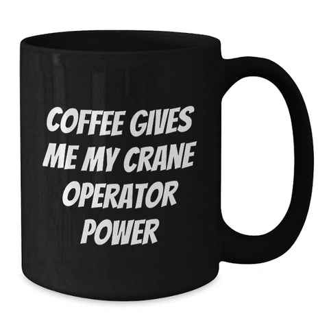Image of Crane Operator Fun Mugs Gifts for Men Birthday Unique Coffee Lovers - Additional